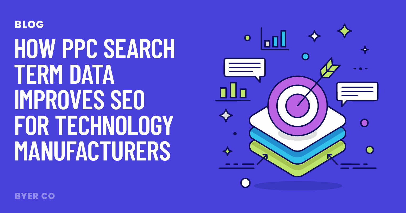 How PPC Search Term Data Improves SEO for Technology Manufacturers ...